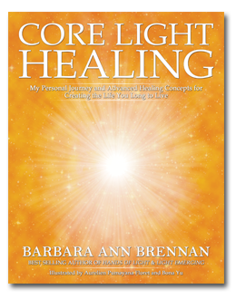 Core Light Healing Barbara Brennan School of Healing 3rd Book